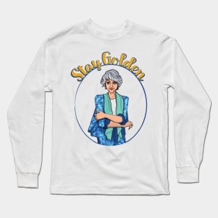 Stay Golden - Dorothy Long Sleeve T-Shirt